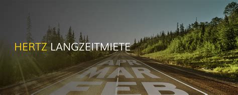 hertz langzeitmiete|Langzeitmieten